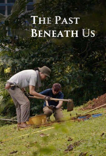 The Past Beneath Us