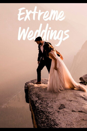 Extreme Weddings