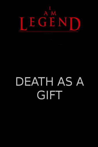 I Am Legend: Awakening - Story 4: Death is a Gift