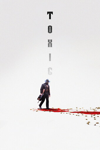 Toxic: A Fairy Tale For Grown-ups