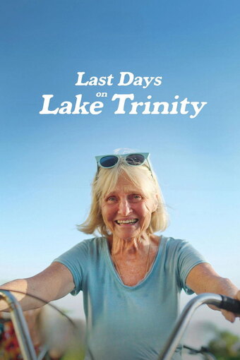 Last Days on Lake Trinity