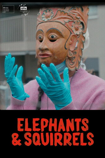 Elephants & Squirrels