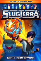 Slugterra: Ghoul from Beyond