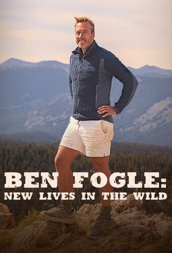 Ben Fogle: New Lives in the Wild