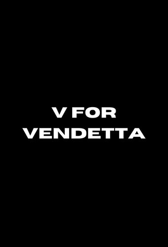 V for Vendetta