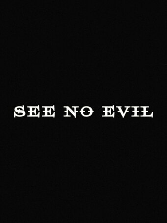 See No Evil