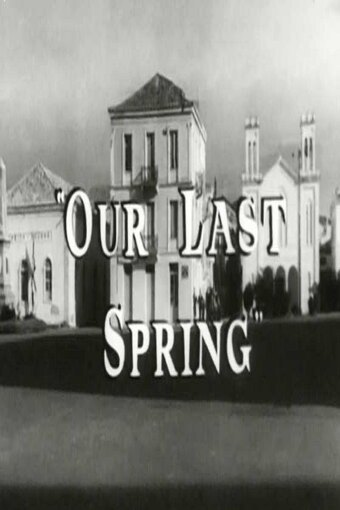 Our Last Spring
