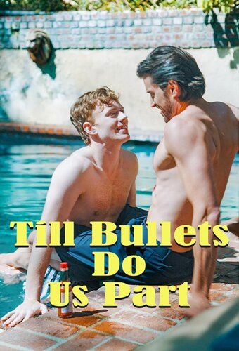 Till Bullets Do Us Part