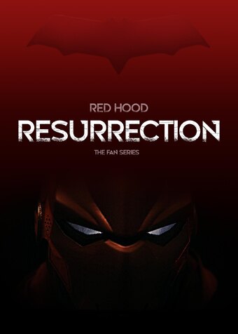 Red Hood: Resurrection - Unofficial