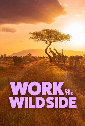 Work on the Wild Side
