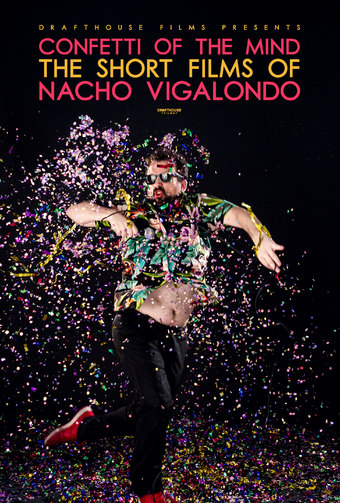 Confetti of the Mind: The Short Films of Nacho Vigolondo