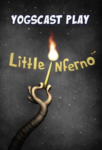 Yogscast: Little Inferno