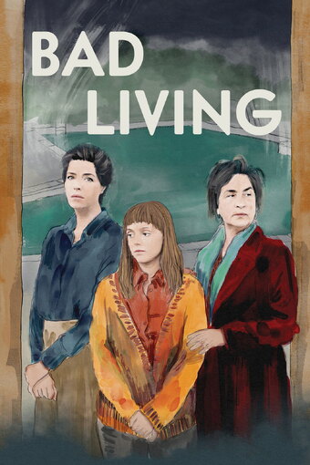 Bad Living