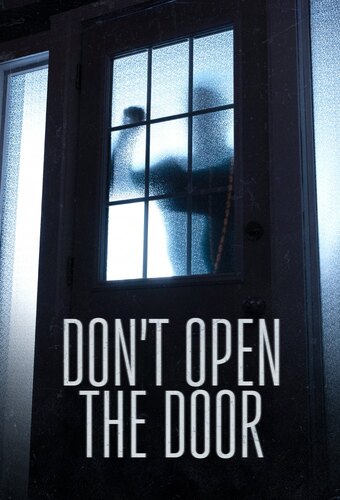 Don't Open The Door