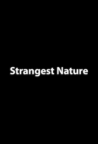 Strangest Nature