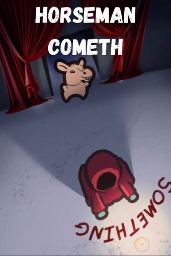 Horseman Cometh