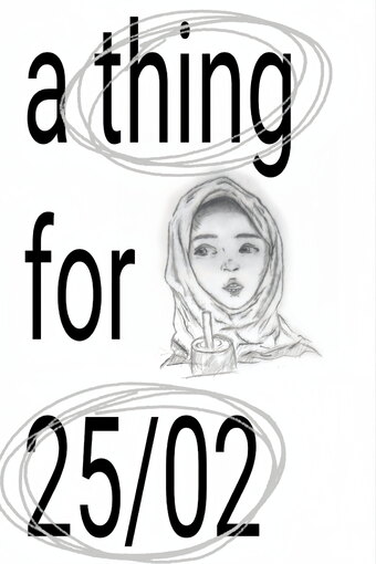 a thing for 25/02