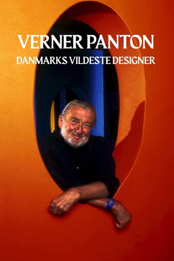 Verner Panton - Danmarks vildeste designer