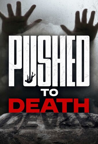 Pushed to Death