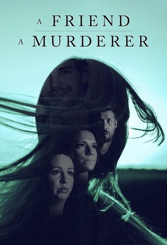 A Friend, a Murderer