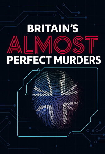 Britain's Almost Perfect Murders