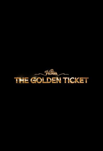 Wonka's The Golden Ticket