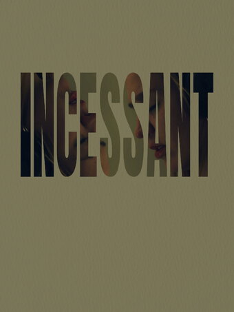 Incessant