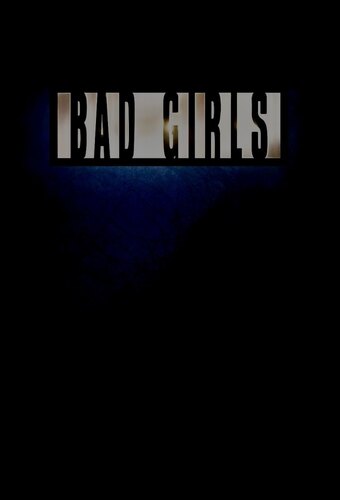 Bad Girls
