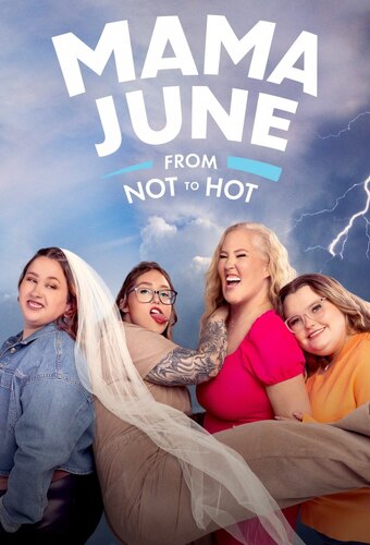 Mama June: From Not to Hot