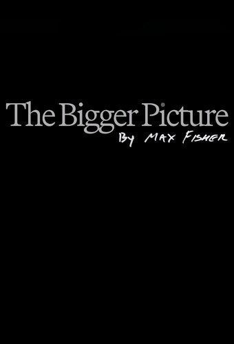 The Bigger Picture