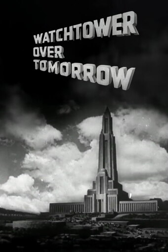 Watchtower Over Tomorrow