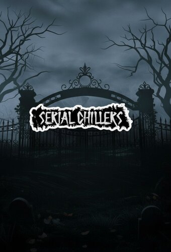 Serial Chillers Podcast