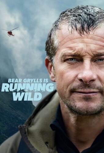 Bear Grylls is Running Wild