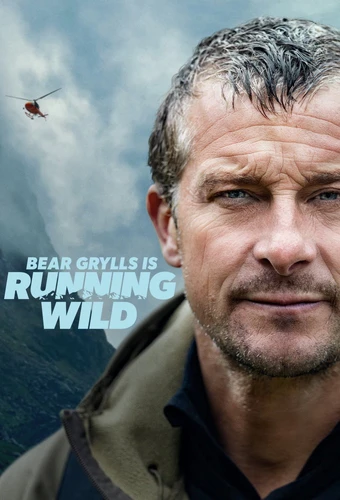 Bear Grylls is Running Wild