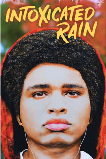 Intoxicated Rain