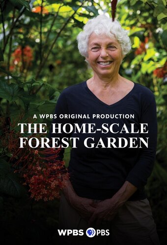 The Home-Scale Forest Garden