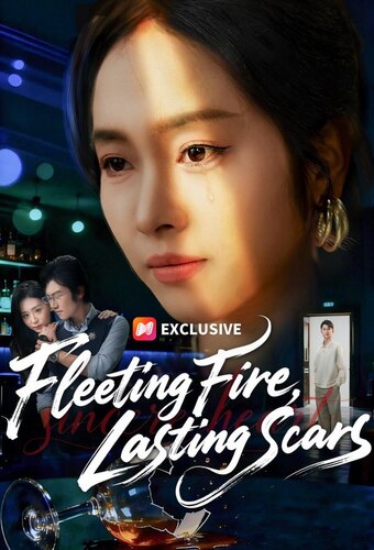 Fleeting Fire, Lasting Scars
