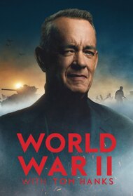 World War II With Tom Hanks Episodes TV Series 2026 Now world-war-ii-with-tom-hanks-episodes-tv-series-2026-now