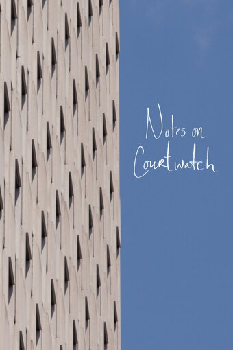 Notes on Courtwatch