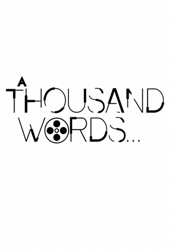 A Thousand Words
