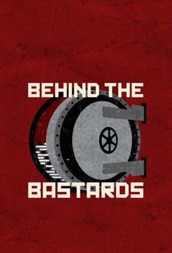 Behind the Bastards