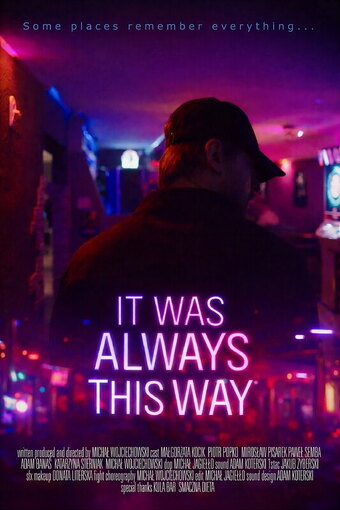 It Was Always This Way