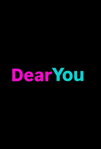 Dear You