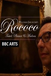 Rococo: Travel, Pleasure, Madness