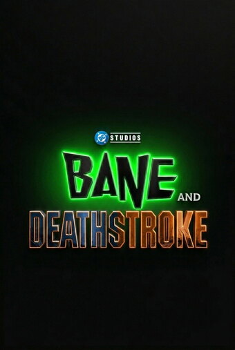 Untitled Bane and Deathstroke Film
