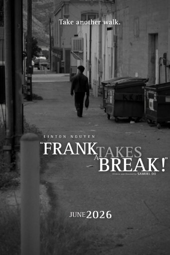 Frank Takes a Break!