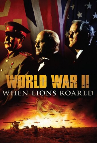 World War II: When Lions Roared