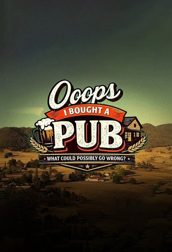 Oops I Bought A Pub!