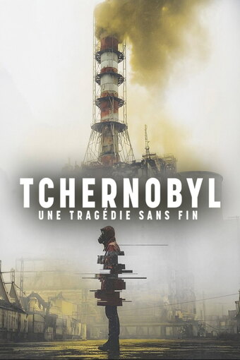 Chernobyl: A Never-Ending Tragedy