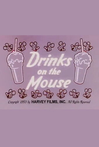 Drinks on the Mouse